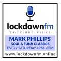 03 - Lockdown FM Mark Phillips' Soul, funk & Disco 1600-1800 Saturday 11th July 2020