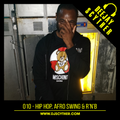 010 - Hip Hop, Afroswing & R&B By DJ Scyther