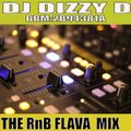 THE RnB FLAVA MIX - DJ DIZZY D