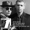 Bates Mates: The Pet Shop Boys - Radio 1 FM - Tues 13th August 1991