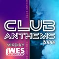 Dj WesWhite - Club Anthems 2000s