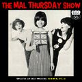The Mal Thursday Show on Boss Radio 66: Girl Pt. 2