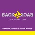 BACK 2 BACK 2a. edición: DJ Fernando Guerrero & DJ Alfredo Rodríguez