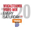 Trace Video Mix #20 VI by VocalTeknix