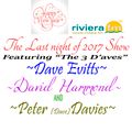 The last Show of 2017 Show, with Dave Evitts~Peter (Dave) Davies & David Hammond