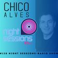 #128 Night Sessions Radio Show | DJ Chico Alves
