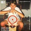 Skate Muzik w/ Busy P - 10th April 2020