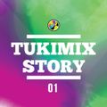 Tukimix 1st Story