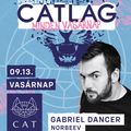 Gabriel Dancer - CATLAG @ CAT The Club Budapest 09.13 Sunday