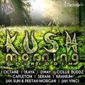 Kush Morning Riddim Mix Dynasty & Twelve 9 Records