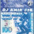 DJ AMIR - Make Money Money...! - #14 - Side A