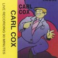 Carl Cox - Love of Life tape - House Set - 1995