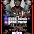 Pulse Fridays 10-14-16 with DJ Biskit and Special Guest Spen!!