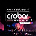 Mixin Marc - A Night at Crobar 3
