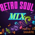 RETRO SOUL Ft.  Glen Fray, Barkays, Serjio Mendez, Wind Jammer, George Micheal, Klymaxx, Mtume