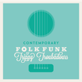 A Contemporary Look At Folk Funk & Trippy Troubadours #3