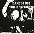 Dandi & Ugo - Mixed Kode005 - Trip In To Techno - Podcast 1 2018