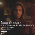 Lumière Noire : Chloé invite Tyrel Williams - 17 Mars 2016
