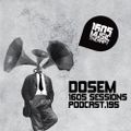 1605 Podcast 195 with Dosem