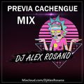 SET EN VIVO - PREVIA CACHENGUE MIX - DJ ALEX ROSANO.