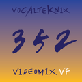 Trace Video Mix #352 VI by VocalTeknix