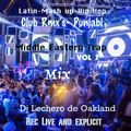 Latin-Mash up-Club Rmx's-Punjabi-Middle Eastern Trap Mix Dj Lechero de Oakland  Rec Live Explicit