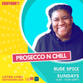 Rude Spice Prosecco N Chill - 27 Sept 2020