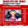 PROGRAMA SINDICATO DEL VINILO SESION AÑOS 80s y 90s VICTOR PEREZ DJ