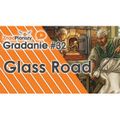 Gradanie ZnadPlanszy #32 - Glass Road