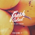 Fresh Select Vol 7 - June 27 2016