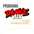 Programa DANCE MIX - Marco 2019 - Semana 01
