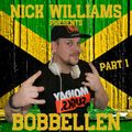 Nick Williams - Bobbellen Part 1