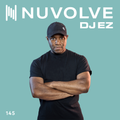 DJ EZ presents NUVOLVE radio 145