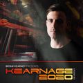 Bryan Kearney - KEARNAGE 2020 | EP003