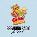 BREAKING RADIO - Grillin & Chillin // Summer Party Vibes