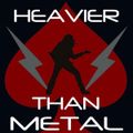 Heavier Than Metal  09/11/2018