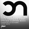 Kumisolo Channel #46 avec Francois Virot & My Jazzy Child Spéciale Clapping Music  - 16 Octobre 2016