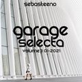 Garage Selecta Volume 3 - The Finest & Freshest Garage, Garage House & UK Garage - 01-2021