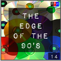 THE EDGE OF THE 90'S : 14