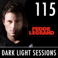 Fedde Le Grand - Dark Light Sessions 115 (ADE special)