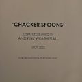 Andrew Weatherall - Chacker Spoons - October 2002