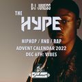 #TheHype22 - The Advent Calendar 2022: UK Vibes - Dec 6th 2022 - instagram: DJ_Jukess