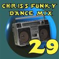CHRIS,S FUNKY DANCE MIX 29 ft: clean bandit, katy perry, drake, the script and more