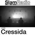 #SlamRadio - 470 - Cressida