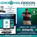 Dj Anthem - Drive Time Show (Groove London Radio 19.5.2022)