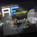 Max Deepfield - Absolute Freakout: Freaky Tech 039 - DEEPTECH