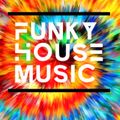 The Sound Of Funky House By DJ D 2023