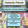 Hacienda Friends 5th Birthday Online 12 hour Virtual Party (23rd May 2020).