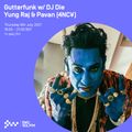 Gutterfunk w/ DJ Die, Yung.Raj & PAV4N (4NC¥) 08TH JUL 2021