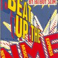 Fatboy Slim - Beat Up The NME 60 Knockout Minutes (1997)